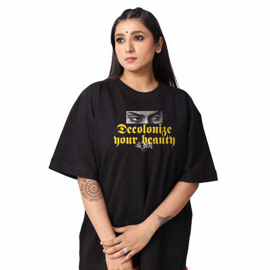 DECOLONIZE YOUR BEAUTY OVERSIZED UNISEX FIT